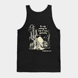 Be Wise, Making The Most Of Every Opportunity Hat Cowgirl Western Tank Top